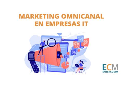 El Poder del Marketing Omnicanal Integral: Estrategia Clave para .